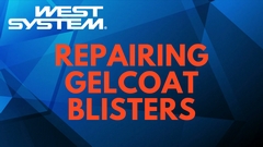 west system repairing gelcoat blisters guide